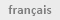 fran�ais